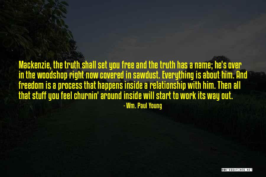 Relationship With Jesus Quotes By Wm. Paul Young