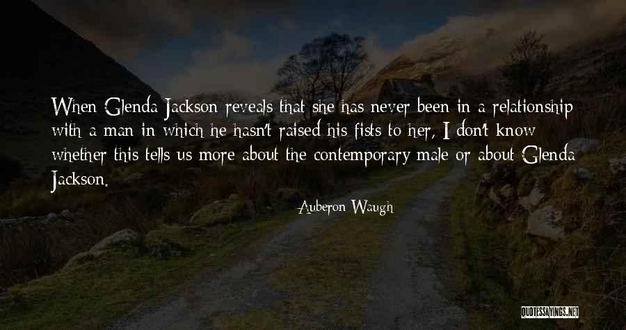 Relationship With Man Quotes By Auberon Waugh Relationship With Man Quotes By Auberon Waugh