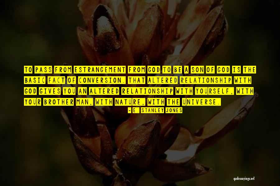 Relationship With Man Quotes By E. Stanley Jones Relationship With Man Quotes By E. Stanley Jones