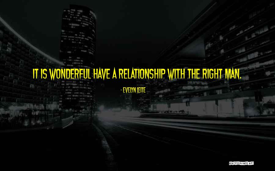 Relationship With Man Quotes By Evelyn Leite Relationship With Man Quotes By Evelyn Leite