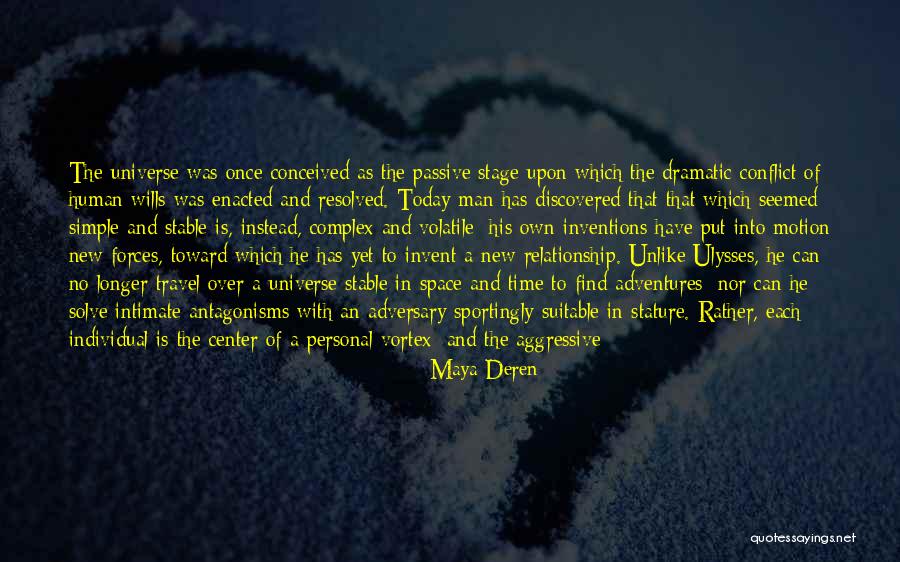 Relationship With Man Quotes By Maya Deren Relationship With Man Quotes By Maya Deren