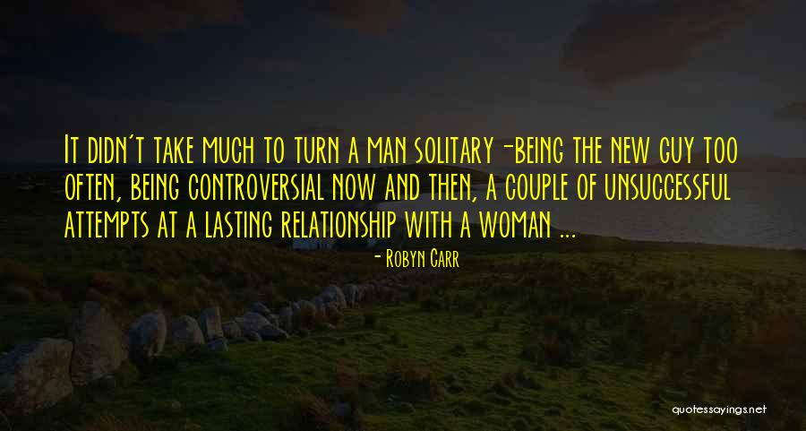 Relationship With Man Quotes By Robyn Carr Relationship With Man Quotes By Robyn Carr