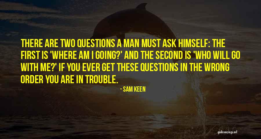 Relationship With Man Quotes By Sam Keen Relationship With Man Quotes By Sam Keen