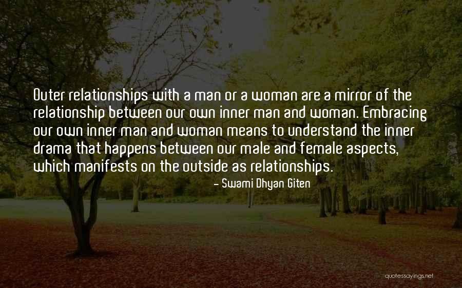 Relationship With Man Quotes By Swami Dhyan Giten Relationship With Man Quotes By Swami Dhyan Giten