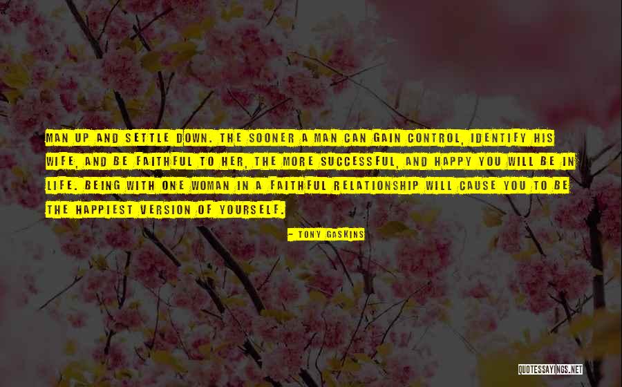 Relationship With Man Quotes By Tony Gaskins Relationship With Man Quotes By Tony Gaskins