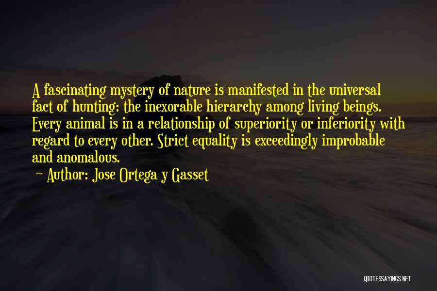 Relationship With Nature Quotes By Jose Ortega Y Gasset