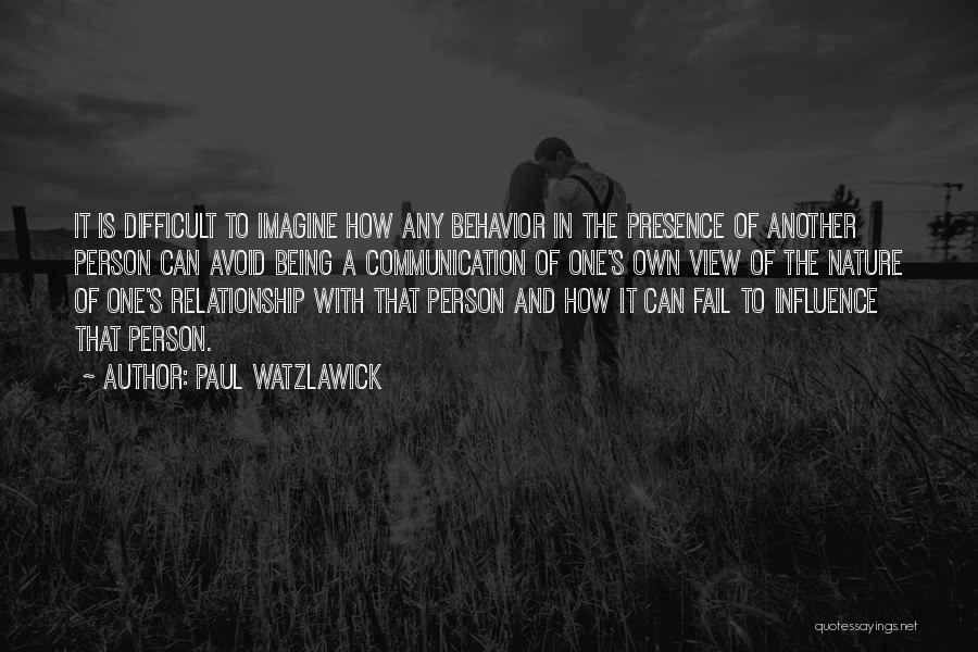 Relationship With Nature Quotes By Paul Watzlawick