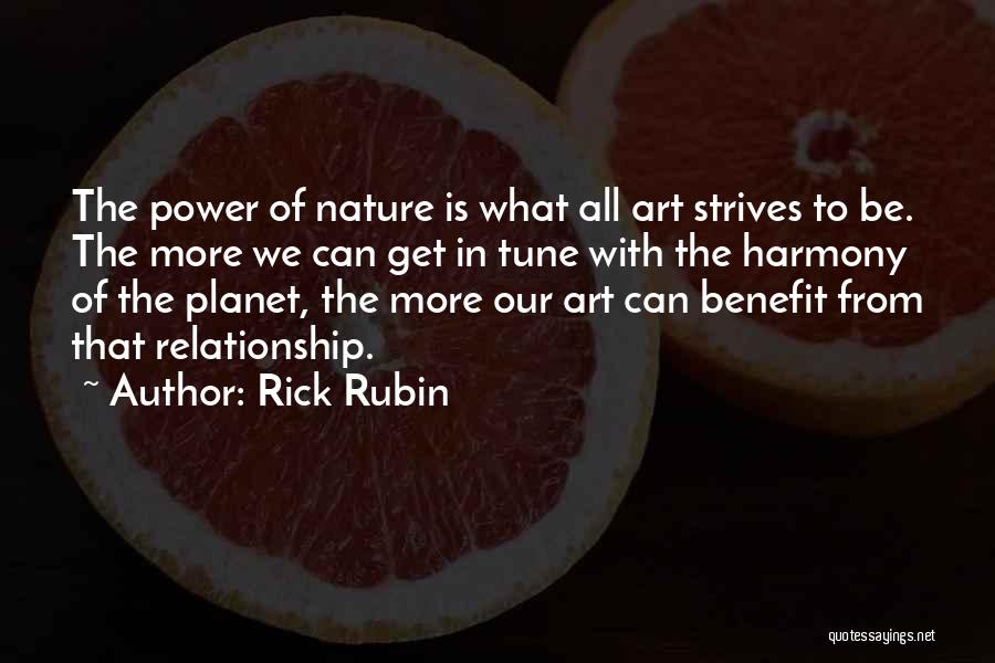 Relationship With Nature Quotes By Rick Rubin