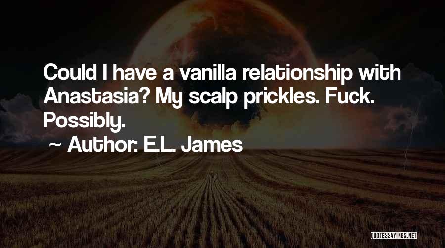 Relationship With Quotes By E.L. James