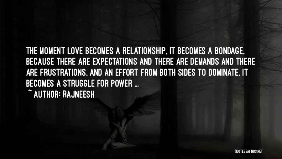 Relationship Without Expectations Quotes By Rajneesh