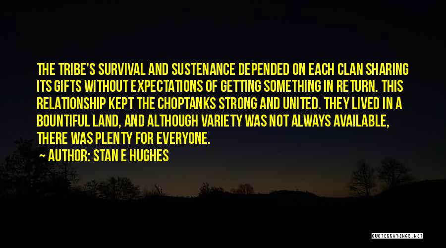 Relationship Without Expectations Quotes By Stan E Hughes