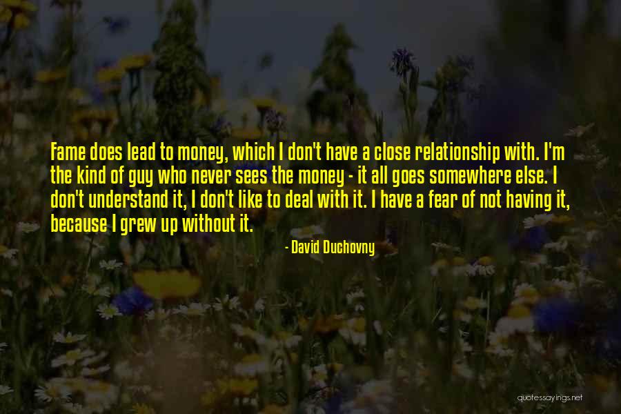 Relationship Without Money Quotes By David Duchovny