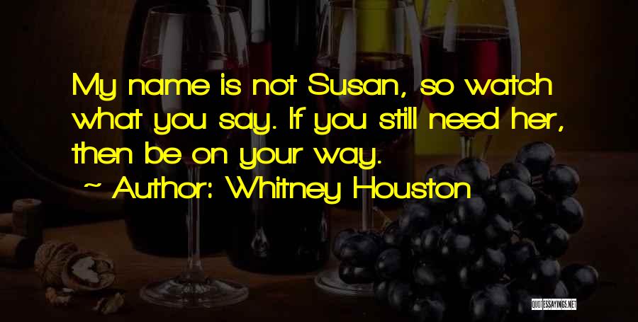 Relationship Without Name Quotes By Whitney Houston