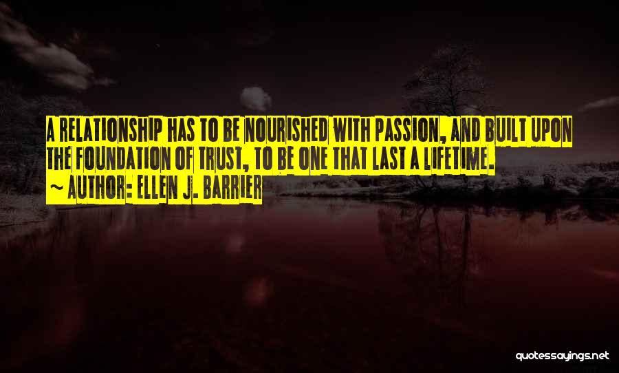 Relationship Without Passion Quotes By Ellen J. Barrier