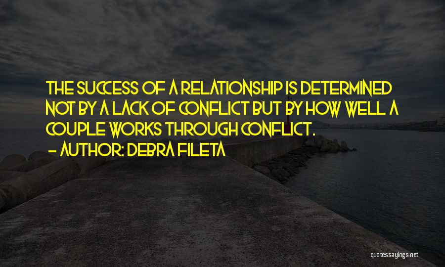 Relationship Works Quotes By Debra Fileta