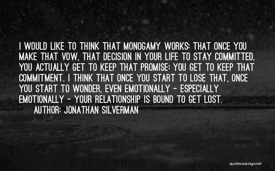 Relationship Works Quotes By Jonathan Silverman