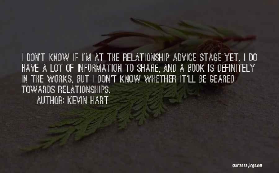 Relationship Works Quotes By Kevin Hart