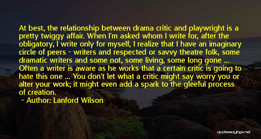 Relationship Works Quotes By Lanford Wilson