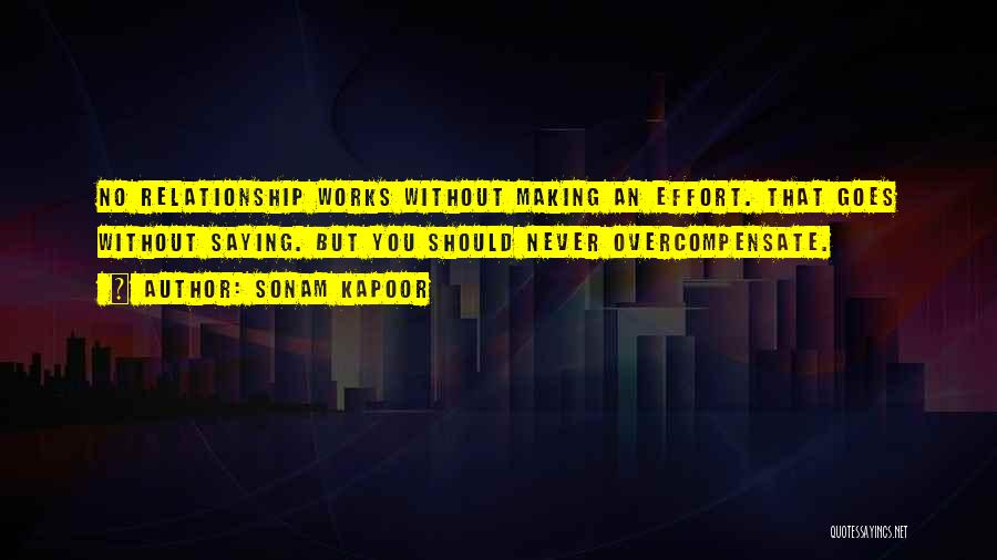 Relationship Works Quotes By Sonam Kapoor