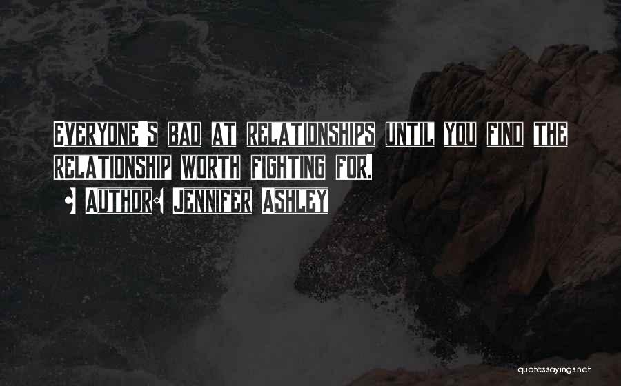 Relationship Worth Fighting For Quotes By Jennifer Ashley