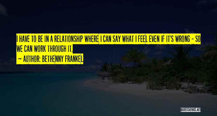 Relationship Wrong Quotes By Bethenny Frankel