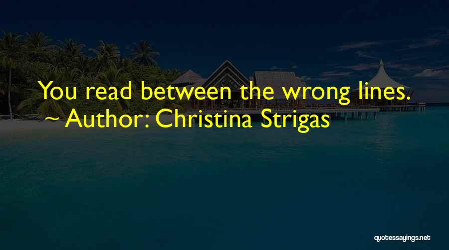 Relationship Wrong Quotes By Christina Strigas