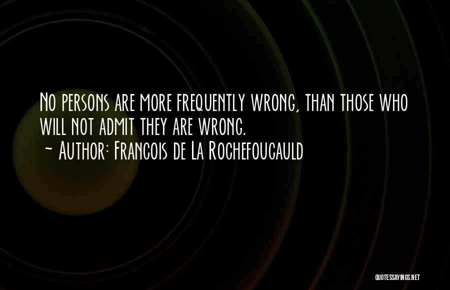 Relationship Wrong Quotes By Francois De La Rochefoucauld