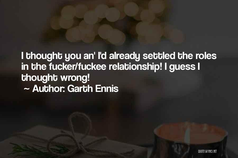 Relationship Wrong Quotes By Garth Ennis