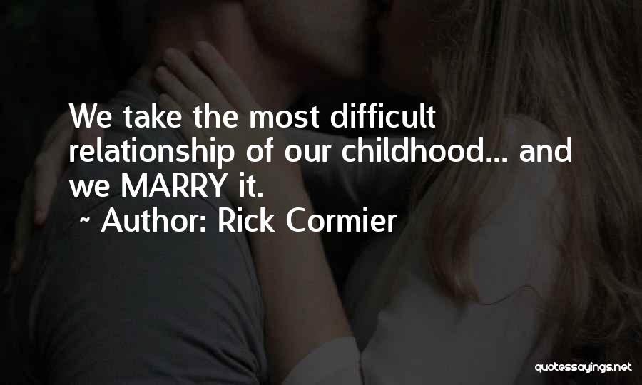 Relationships And Abuse Quotes By Rick Cormier