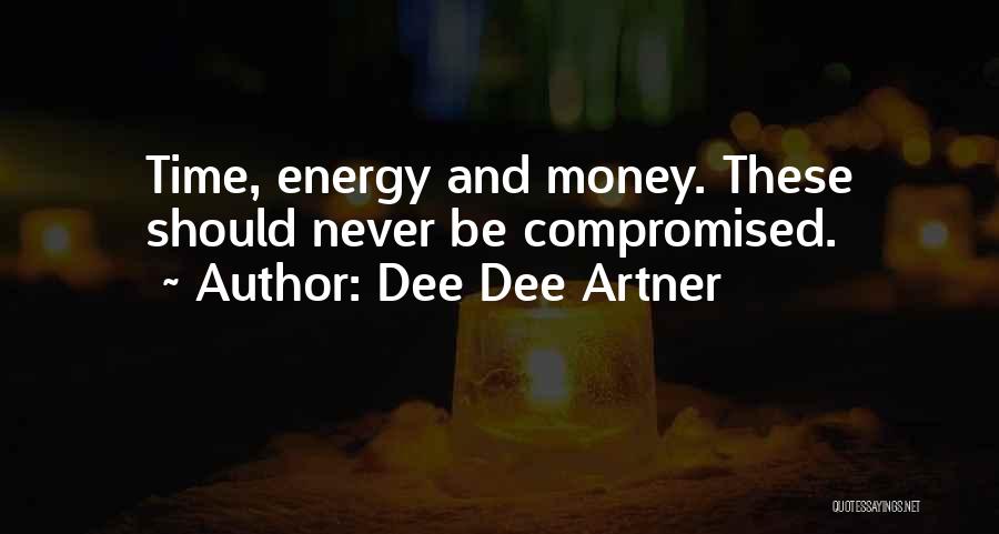 Relationships And Money Quotes By Dee Dee Artner