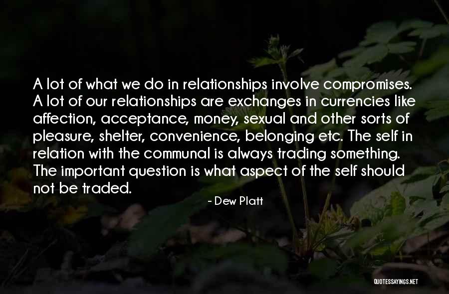 Relationships And Money Quotes By Dew Platt