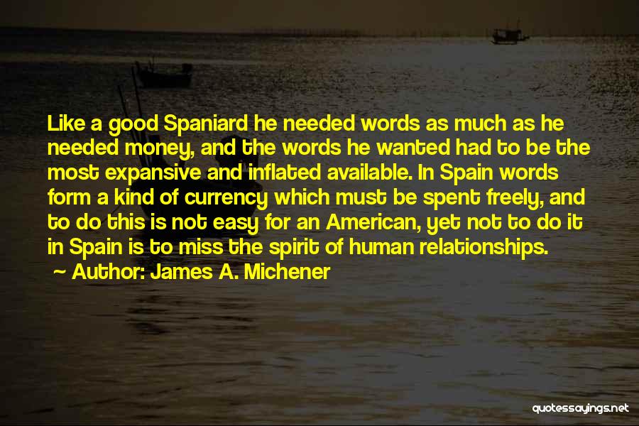Relationships And Money Quotes By James A. Michener