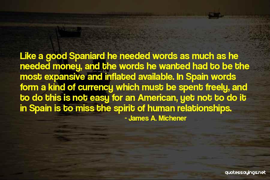 Relationships And Money Quotes By James A. Michener