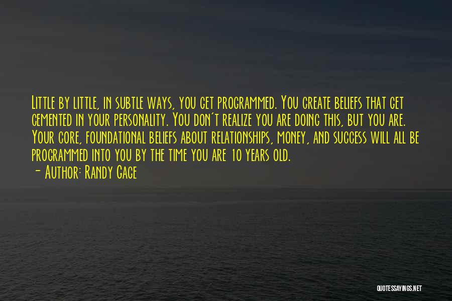Relationships And Money Quotes By Randy Gage