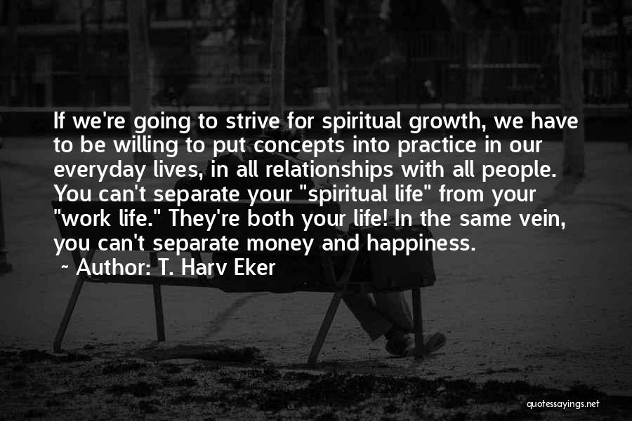 Relationships And Money Quotes By T. Harv Eker