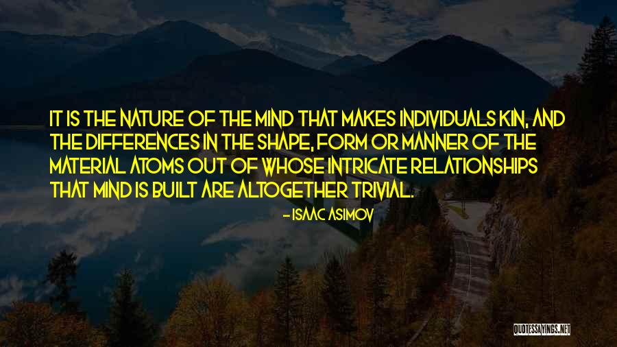 Relationships And Nature Quotes By Isaac Asimov Relationships And Nature Quotes By Isaac Asimov
