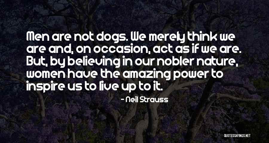 Relationships And Nature Quotes By Neil Strauss Relationships And Nature Quotes By Neil Strauss