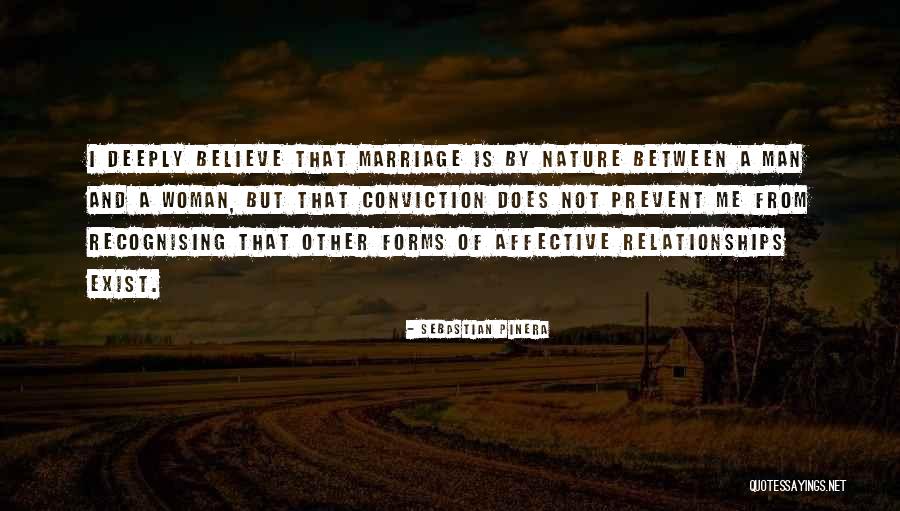 Relationships And Nature Quotes By Sebastian Pinera Relationships And Nature Quotes By Sebastian Pinera