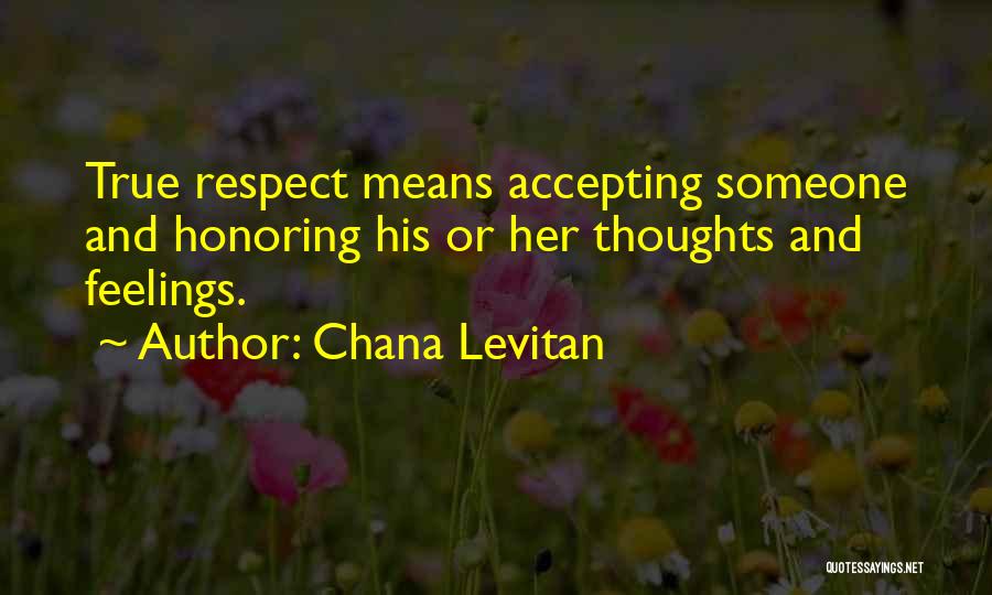 Relationships And Respect Quotes By Chana Levitan