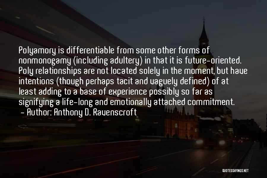 Relationships And The Future Quotes By Anthony D. Ravenscroft