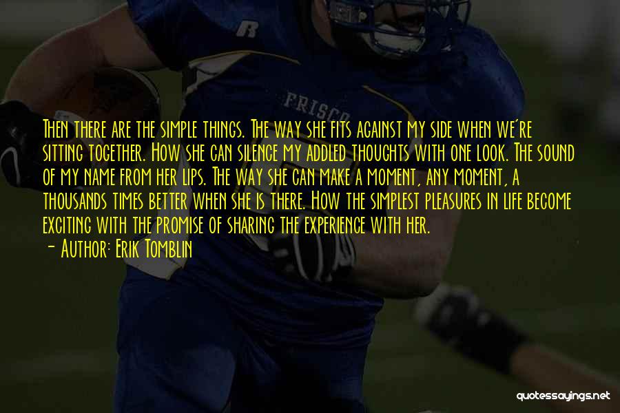 Relationships And The Future Quotes By Erik Tomblin