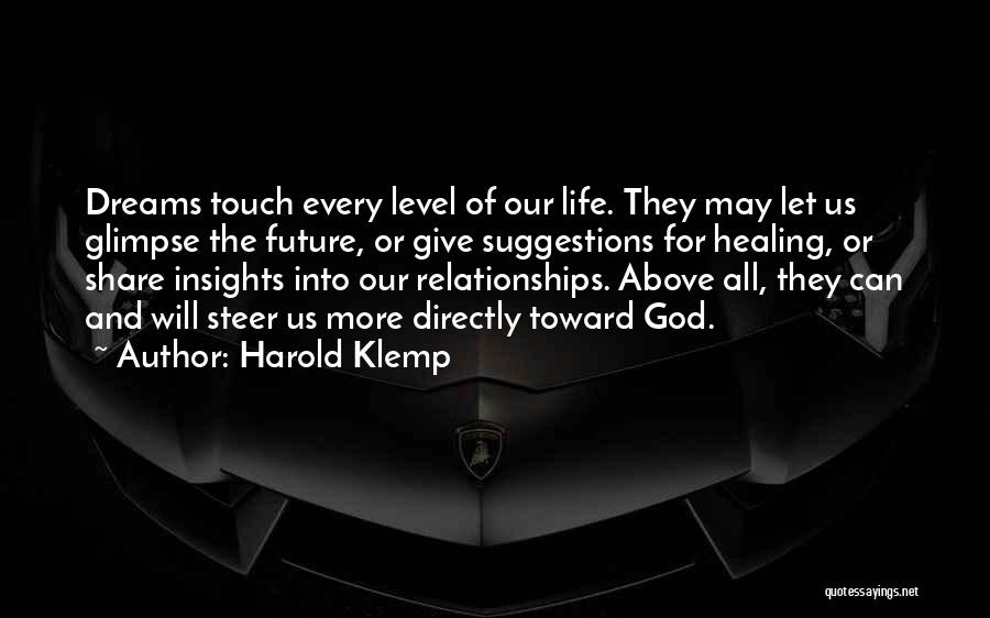 Relationships And The Future Quotes By Harold Klemp