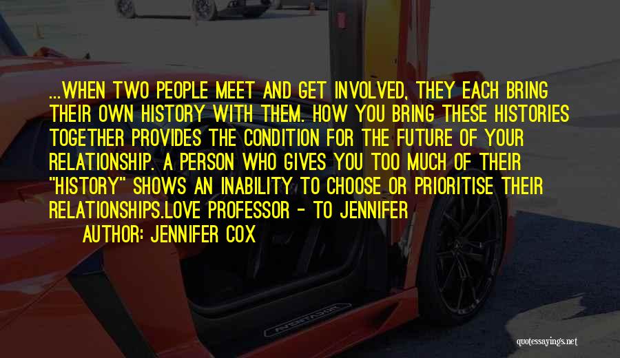 Relationships And The Future Quotes By Jennifer Cox