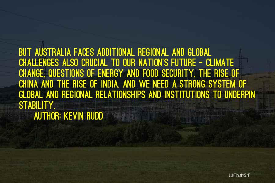 Relationships And The Future Quotes By Kevin Rudd