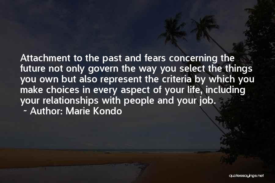 Relationships And The Future Quotes By Marie Kondo