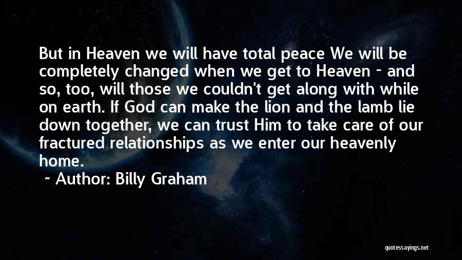 Relationships And Trust Quotes By Billy Graham