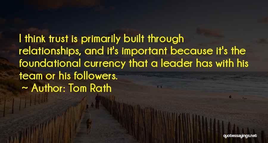 Relationships And Trust Quotes By Tom Rath
