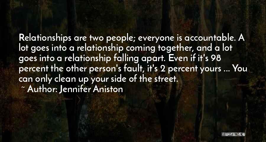 Relationships Are A 2 Way Street Quotes By Jennifer Aniston