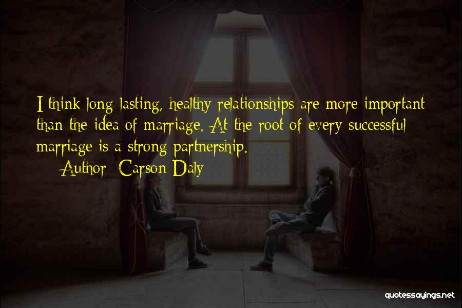 Relationships Are A Partnership Quotes By Carson Daly