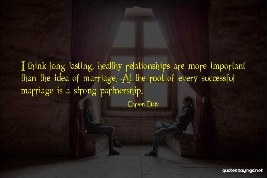 Relationships Are A Partnership Quotes By Carson Daly